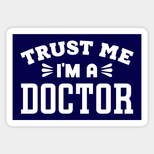 Trust Me, I'm a Doctor Magnet